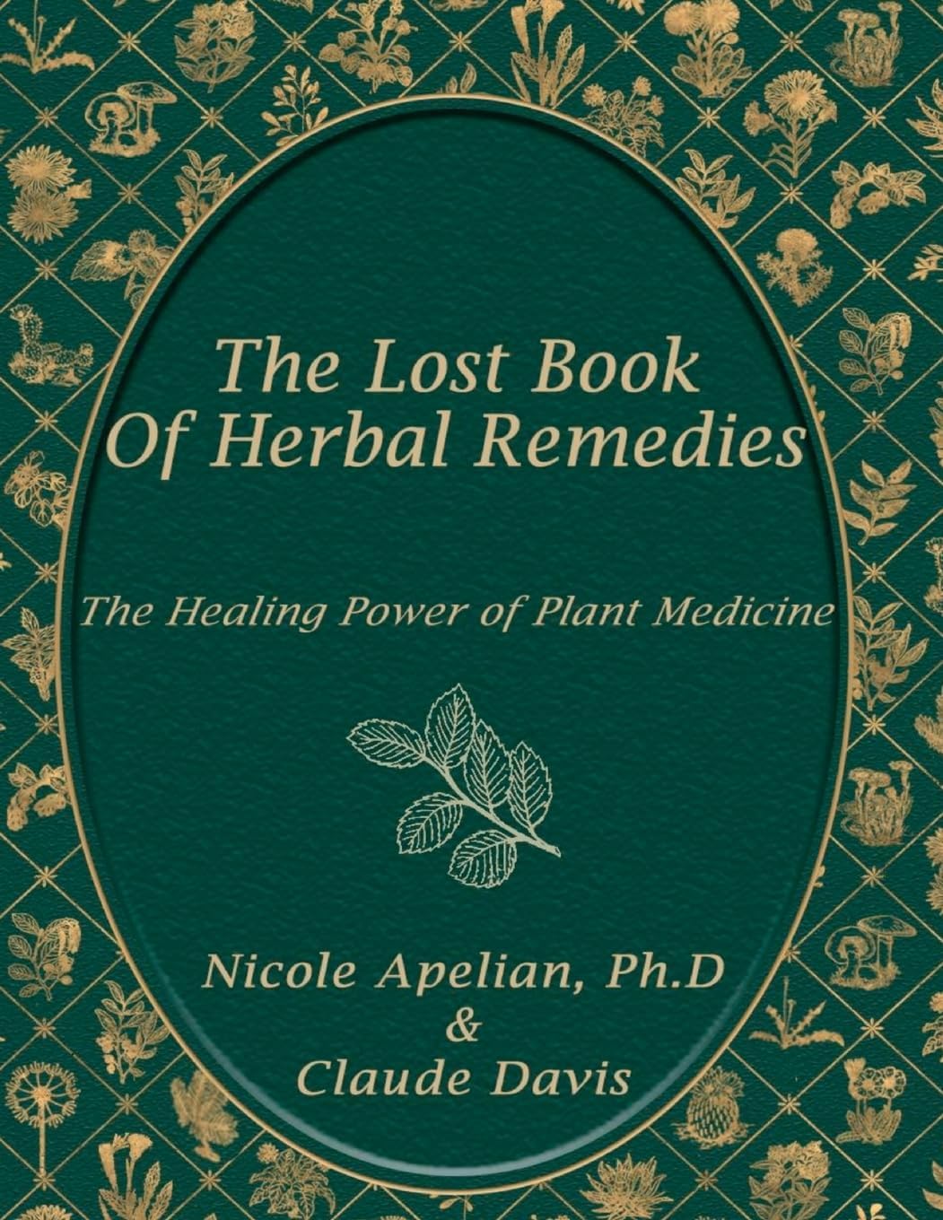 The Lost Book of Herbal Remedies Standard Edition
